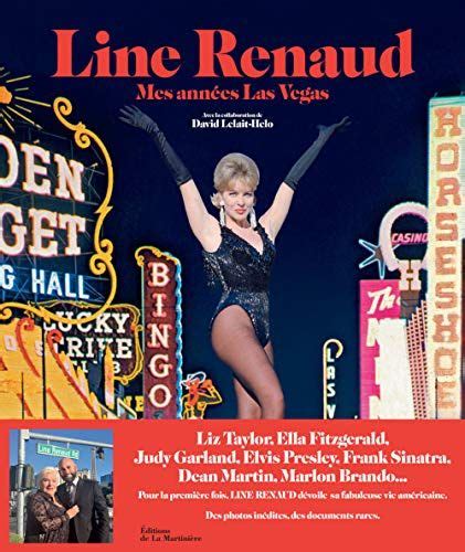 Line renaud was born on july 2, 1928 in nieppe, nord, france as jacqueline ente. Télécharger line renaud Mes années Las Vegas PDF par Line Renaud, David Lelait-helo Télécharger ...
