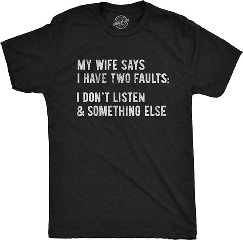 mens my wife says i have two faults t shirt — coderlama
