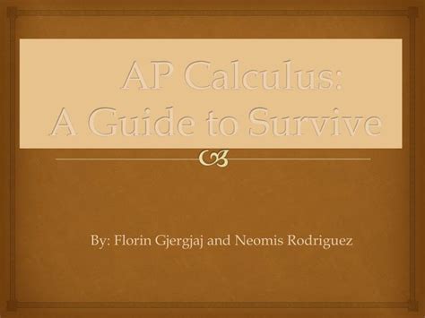 Ppt Ap Calculus A Guide To Survive Powerpoint Presentation Free