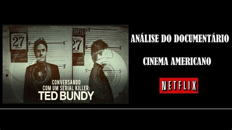 Conversando Com Um Serial Killer Ted Bundy I Document Rio I Netflix