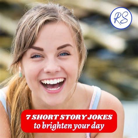 7 Short Story Jokes To Brighten Your Day Roy Sutton