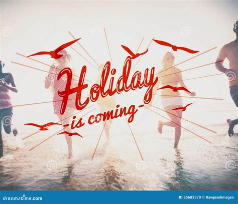 Holiday Is Coming Celebration Event Concept Stock Photo Image Of