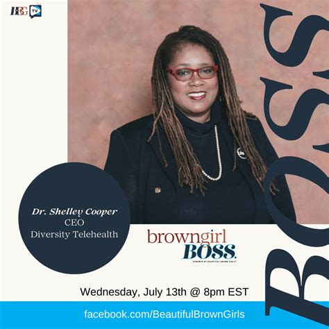 Bbg Tv Brown Girl Boss With Dr Shelley Cooper Ceo Of Diversity Telehealth Beautiful Brown Girls