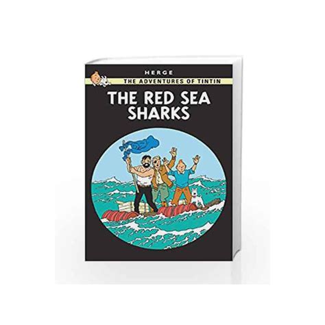 The Red Sea Sharks The Adventures Of Tintin By Herge Buy Online The Red Sea Sharks The