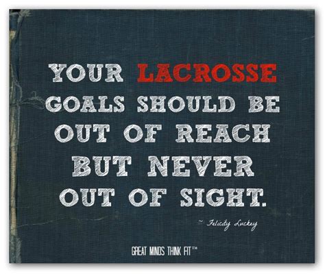 Good lacrosse slogans and sayings hard luck is composed of laziness, bad judgment, and poor execution. Lacrosse Quotes For Boys. QuotesGram