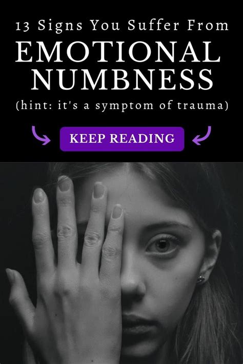 13 Signs Youre Struggling With Emotional Numbness The Secret Illness