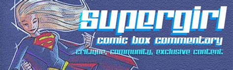 Supergirl Comic Box Commentary Review Smallville 18