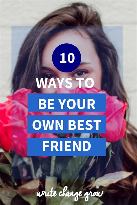10 Ways To Be Your Own Best Friend Best Friends Self Improvement