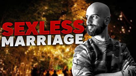 sexless marriage why won t my wife have sex with me youtube