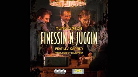 2014 New Exclusiverap Yung Gator Finessin N Juggin Ft Levi