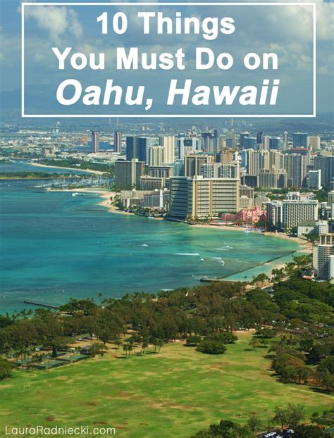 10 Things To Do On Oahu Hawaii By Laura Radniecki