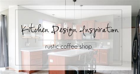 Kitchen Design Inspiration Rustic Coffee Shop Jelly Toast
