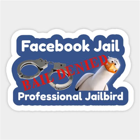 Facebook Jail Funny Facebook Jail Sticker Teepublic