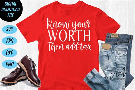 Know Your Worth Then Add Tax Svg Graphic By Isabella Machell · Creative