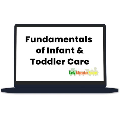 Fundamentals Of Infant And Toddler Care Online Course The Early