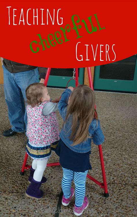 Simple Ways To Teach A Cheerful Giver Simple Home Blessings
