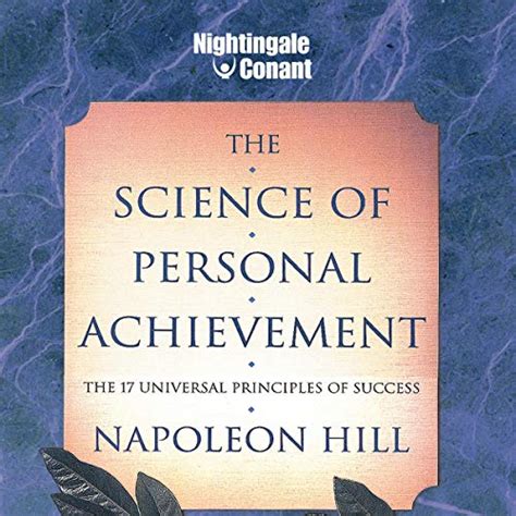 The Science Of Personal Achievement The 17 Universal Principles Of