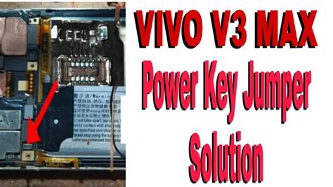 Vivo V3 Max Power Key Jumper Solution Vivo V3 Max On Off Key Solution