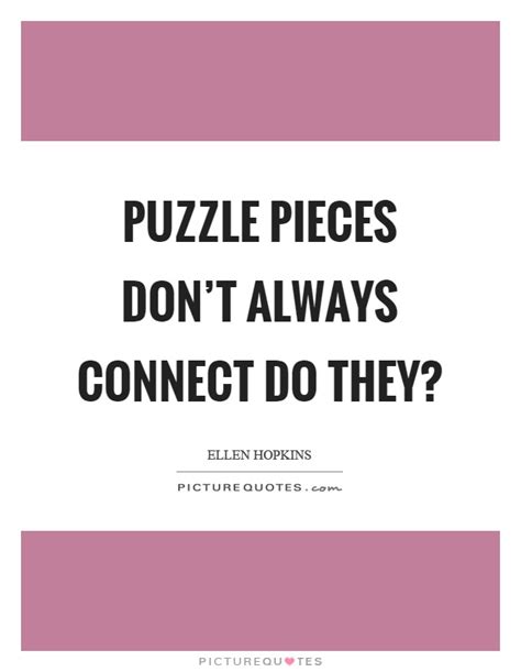 Get love puzzle quotes and sayings with images. 58 Quotes: Puzzle Quotes About Love. QuotesGram