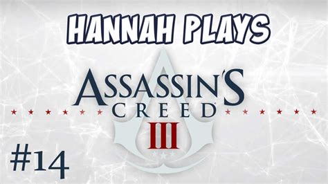 Assassins Creed 3 14 Capn Hannah Youtube