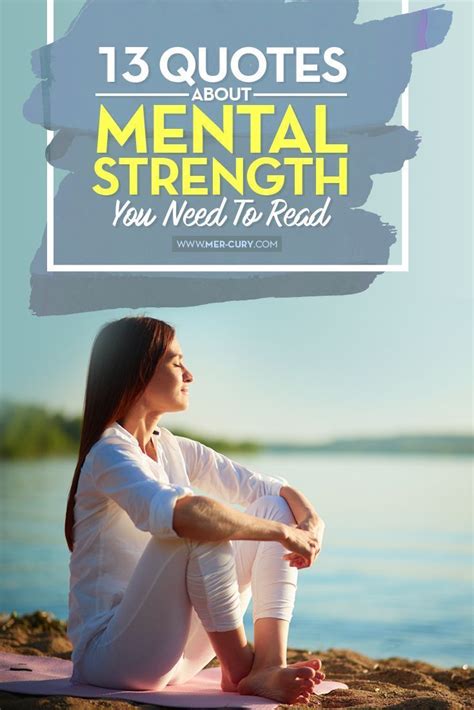 13 Quotes About Mental Strength You Need To Read Mental Strength