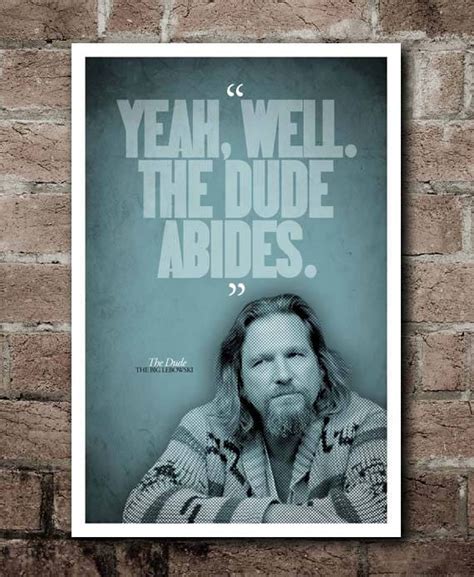The Big Lebowski The Dude Abides Quote Poster Etsy