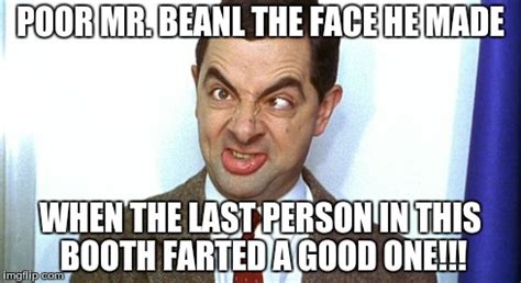 Your meme was successfully uploaded and it is now in moderation. Image tagged in funny memes,fart,farting,mr bean,hilarious ...