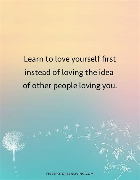 Learn To Love Yourself Quotes Five Spot Green Living