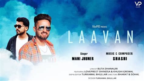 Laavan Official Video Mani Jhuner Featlovepreet Dhindsa Shashi