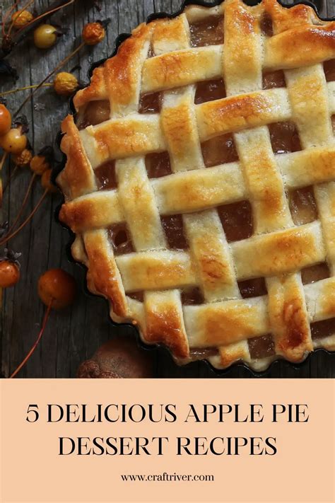 5 Delicious Apple Pie Dessert Recipes