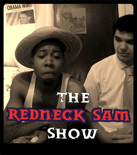 The Redneck Sam Show