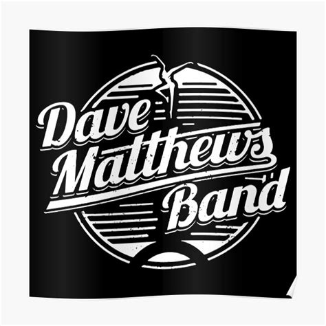 Dave Matthews Band Posters Redbubble