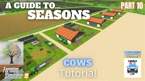 Cows Guide To Seasons Farming Simulator 19 Youtube