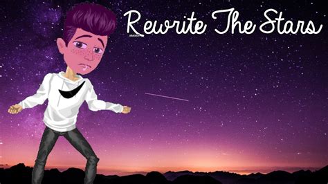 Rewrite The Stars Msp Version Youtube