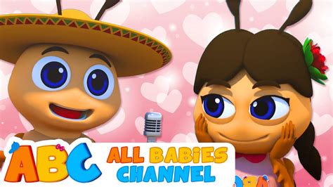 Abc La Cucaracha Kids Songs And Much More All Babies Channel