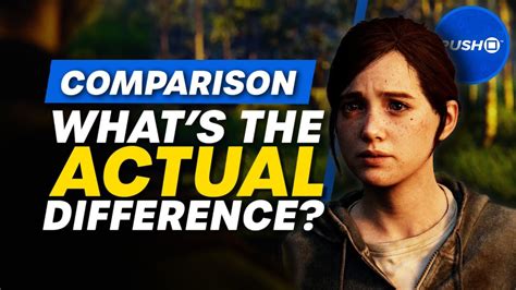 The Last Of Us 2 Remastered Ps5 Vs Ps4 Graphics Comparison Youtube