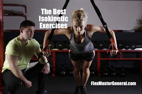 Best Isokinetic Exercises, Equipment, and Benefits