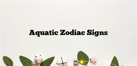 Aquatic Zodiac Signs Zodiacsignsexplained