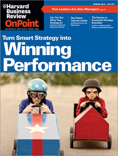 Turn Smart Strategy Into Winning Performance Hbr Onpoint Magazine