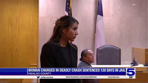 woman charged in fatal mcallen crash sentenced to 120 days in jail