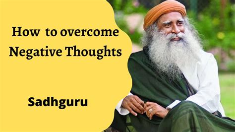 How To Overcome Negative Thoughts Best Motivational Speech By Sadhguru