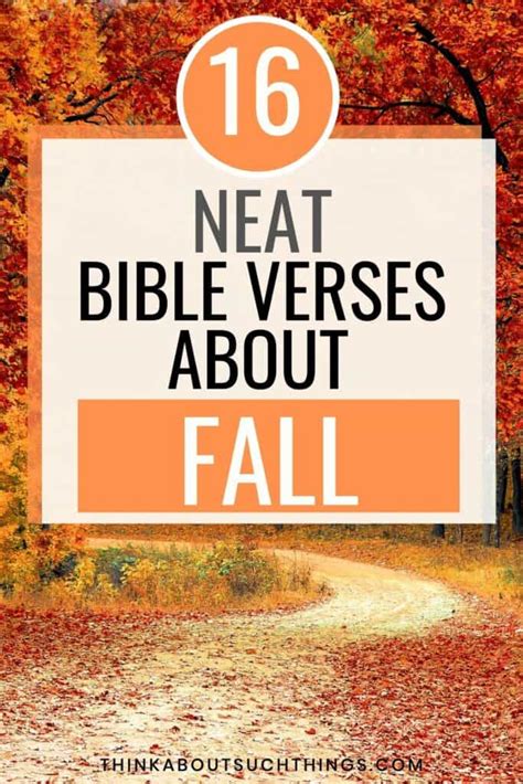 16 Neat Fall Bible Verses To Read Think About Such Things