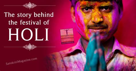 The Story Behind The Festival Of Holi Sanskriti Hinduism And Indian