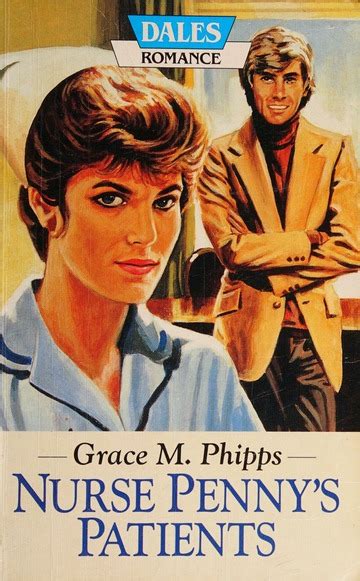Nurse Pennys Patients Phipps Grace M Grace May 1901 1983 Free Download Borrow And