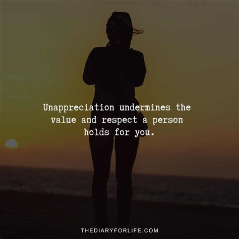 Quotes About Not Being Appreciated And Feeling Unappreciated