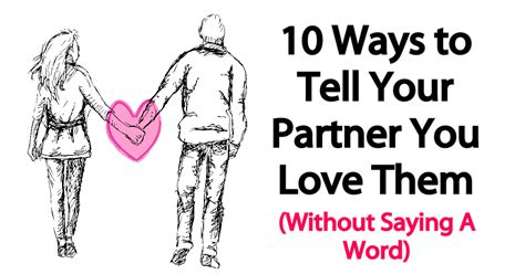 Mesmerizing Words 10 Ways To Tell Your Partner You Love Them Without