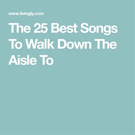 My girls will be walking down to the same song as my dad and i. The 25 Best Songs To Walk Down The Aisle To | Wedding ...