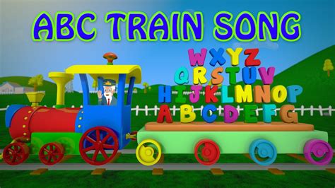 Abc Train Song Training Songs Kids Nursery Rhymes Alphabet Songs