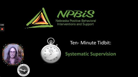npbis 10 minute tidbit systematic supervision nemtss framework nebraska department of education