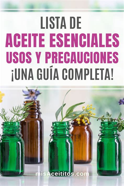 Lista de Aceites Esenciales Una Guía Completa Usos y Precauciones